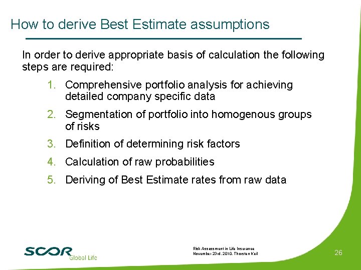 How to derive Best Estimate assumptions In order to derive appropriate basis of calculation