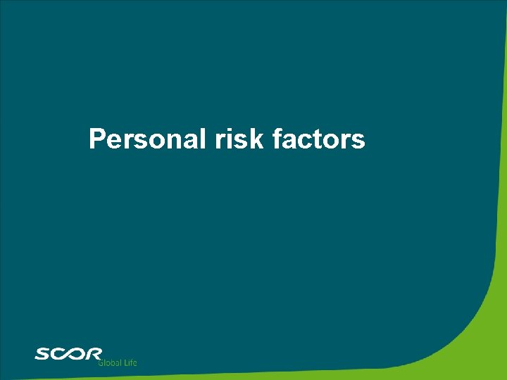 Personal risk factors 