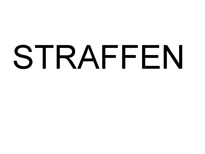 STRAFFEN 