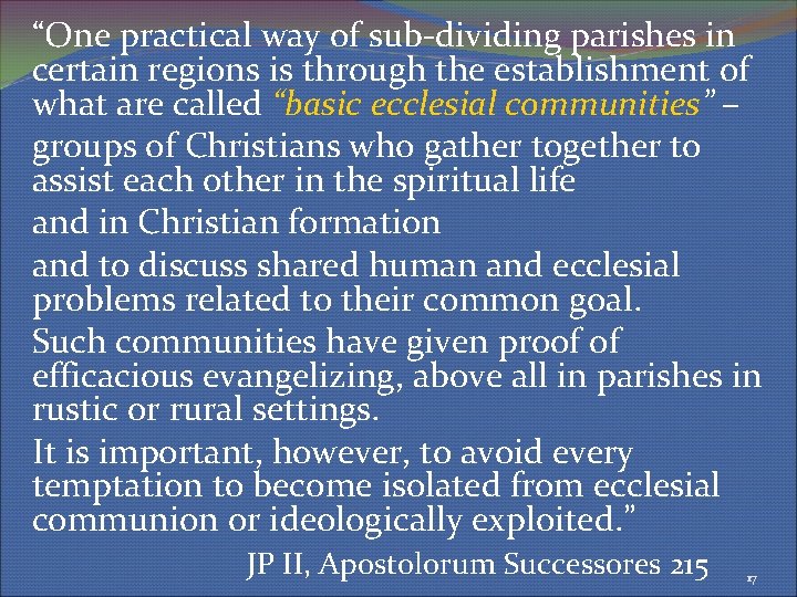 “One practical way of sub-dividing parishes in certain regions is through the establishment of