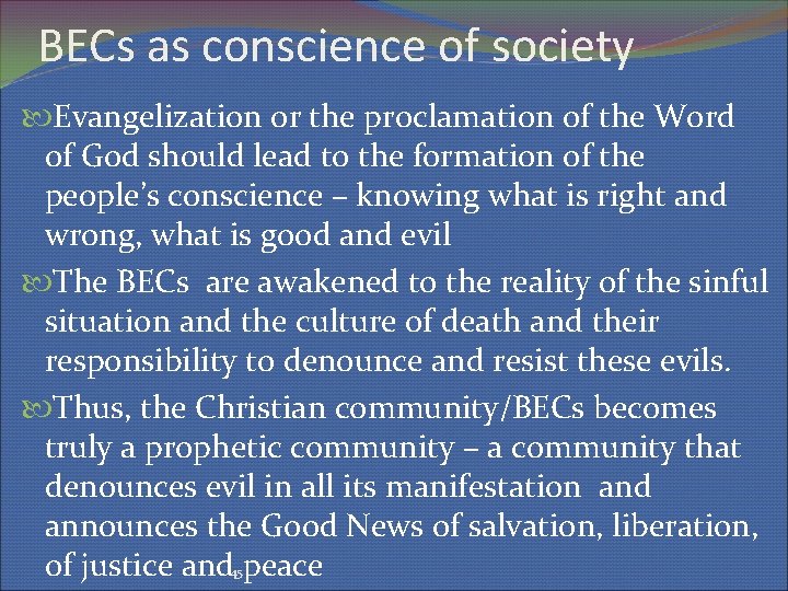 BECs as conscience of society Evangelization or the proclamation of the Word of God