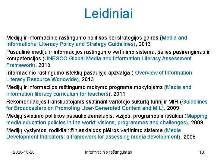 Leidiniai Medijų ir informacinio raštingumo politikos bei strategijos gairės (Media and Informational Literacy Policy