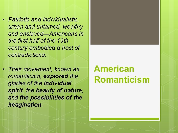  • Patriotic and individualistic, urban and untamed, wealthy and enslaved—Americans in the first