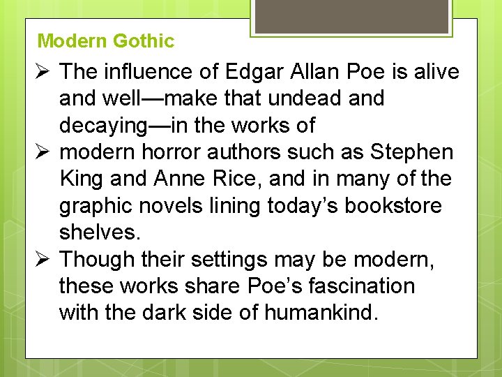 Modern Gothic Ø The influence of Edgar Allan Poe is alive and well—make that