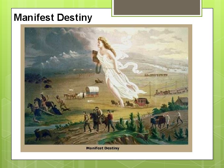 Manifest Destiny 