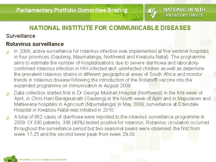 Parliamentary Portfolio Committee Briefing NATIONAL INSTITUTE FOR COMMUNICABLE DISEASES Surveillance Rotavirus surveillance In 2009,