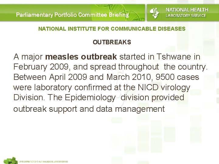 Parliamentary Portfolio Committee Briefing NATIONAL INSTITUTE FOR COMMUNICABLE DISEASES OUTBREAKS A major measles outbreak
