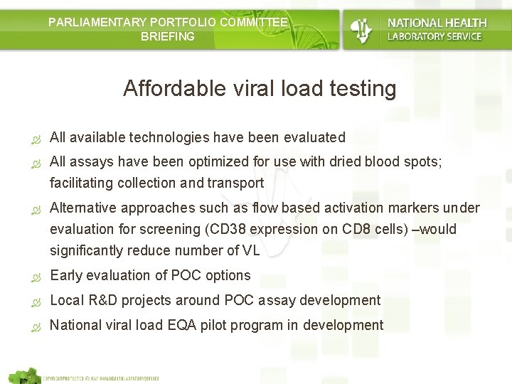 PARLIAMENTARY PORTFOLIO COMMITTEE BRIEFING Affordable viral load testing All available technologies have been evaluated