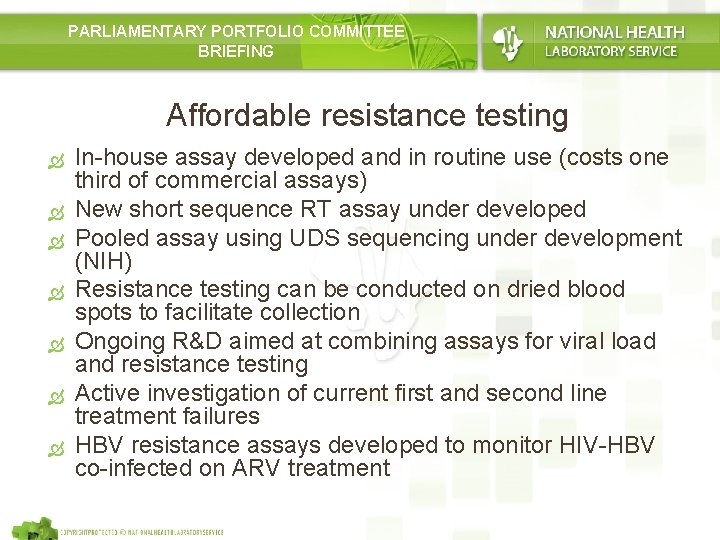 PARLIAMENTARY PORTFOLIO COMMITTEE BRIEFING Affordable resistance testing In-house assay developed and in routine use