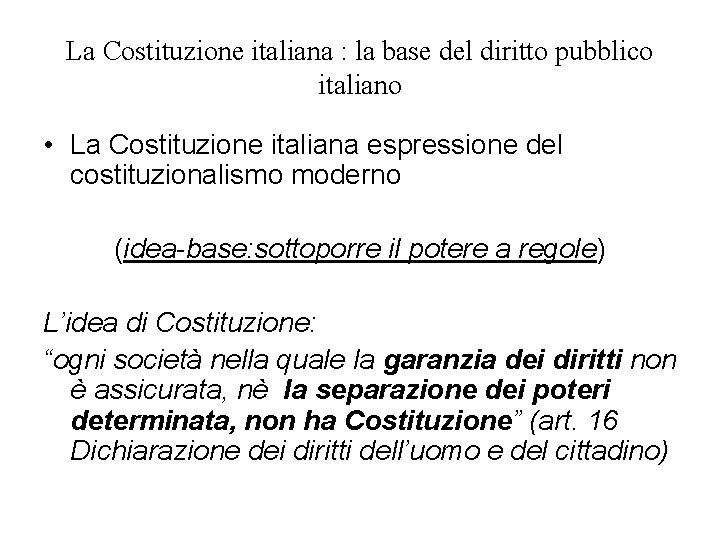 La Costituzione italiana : la base del diritto pubblico italiano • La Costituzione italiana