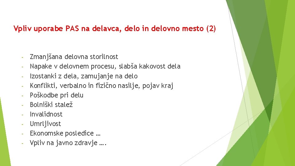 Vpliv uporabe PAS na delavca, delo in delovno mesto (2) - Zmanjšana delovna storilnost