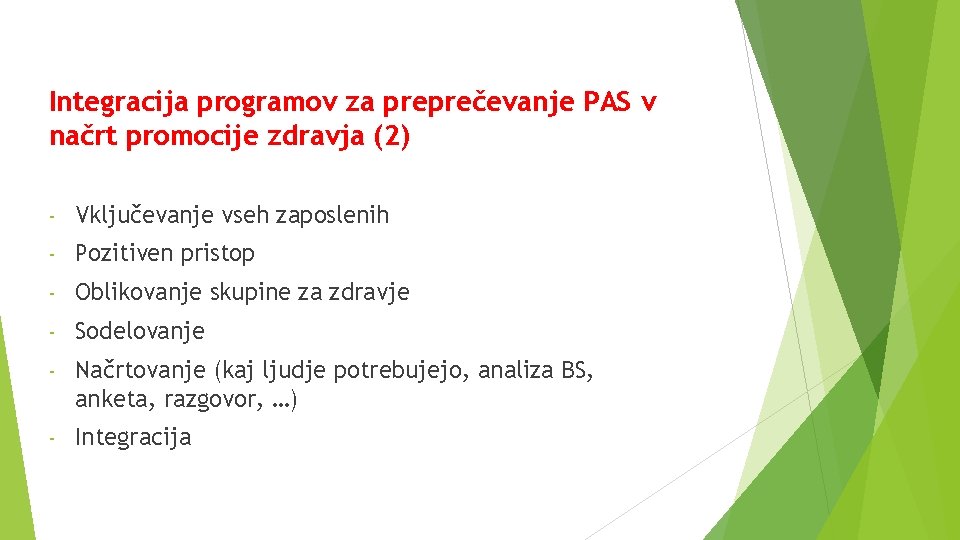 Integracija programov za preprečevanje PAS v načrt promocije zdravja (2) - Vključevanje vseh zaposlenih