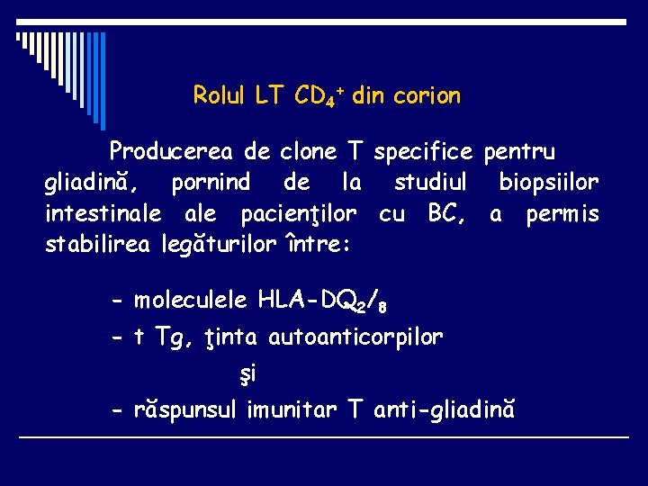 Rolul LT CD 4+ din corion Producerea de clone T specifice pentru gliadină, pornind