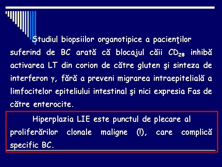 Studiul biopsiilor organotipice a pacienţilor suferind de BC arată că blocajul căii CD 28