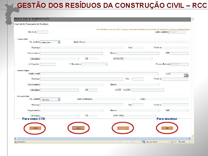 Reelaboração Participativa do PLANO DE GESTÃO DA INTEGRADA DE RESÍDUOS SÓLIDOS –CIVIL PGIRS GESTÃO