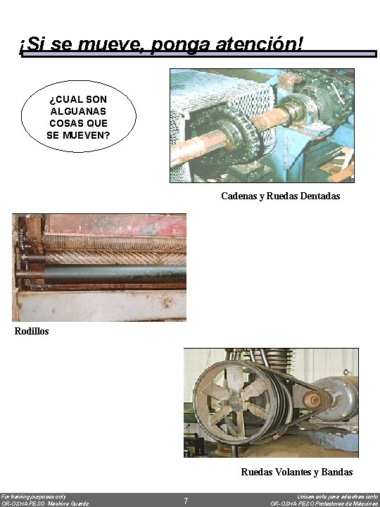 ¡Si se mueve, ponga atención! ¿CUAL SON ALGUANAS COSAS QUE SE MUEVEN? Cadenas y