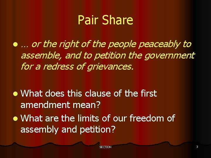 Pair Share l… or the right of the people peaceably to assemble, and to