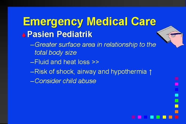 Emergency Medical Care S Pasien Pediatrik – Greater surface area in relationship to the