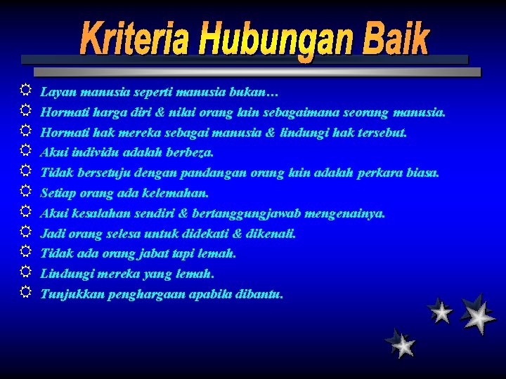 R Layan manusia seperti manusia bukan… R Hormati harga diri & nilai orang lain R Layan manusia seperti manusia bukan… R Hormati harga diri & nilai orang lain
