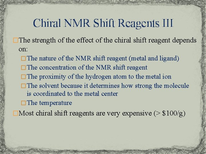 Chiral NMR Shift Reagents III �The strength of the effect of the chiral shift
