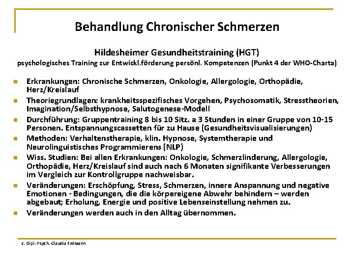 Behandlung Chronischer Schmerzen Hildesheimer Gesundheitstraining (HGT) psychologisches Training zur Entwickl. förderung persönl. Kompetenzen (Punkt