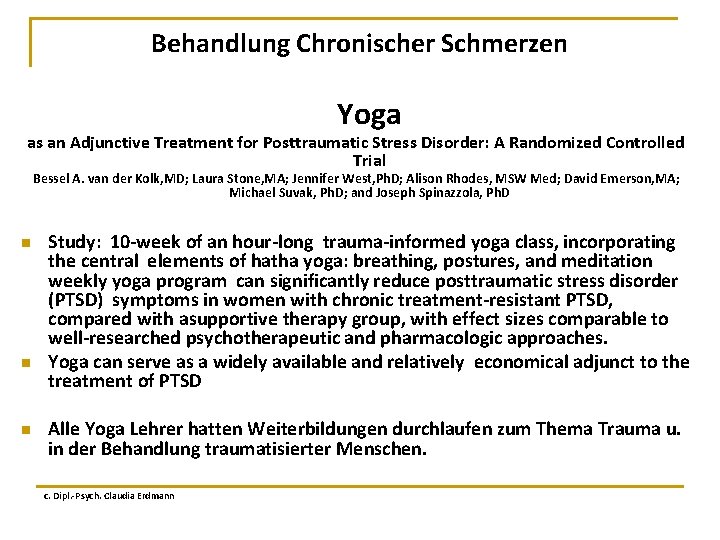 Behandlung Chronischer Schmerzen Yoga as an Adjunctive Treatment for Posttraumatic Stress Disorder: A Randomized