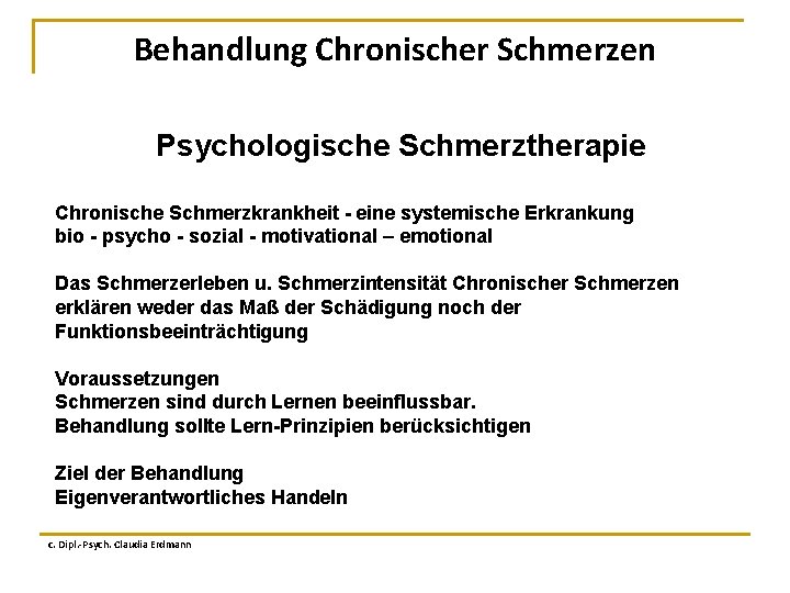 Behandlung Chronischer Schmerzen Psychologische Schmerztherapie Chronische Schmerzkrankheit - eine systemische Erkrankung bio - psycho