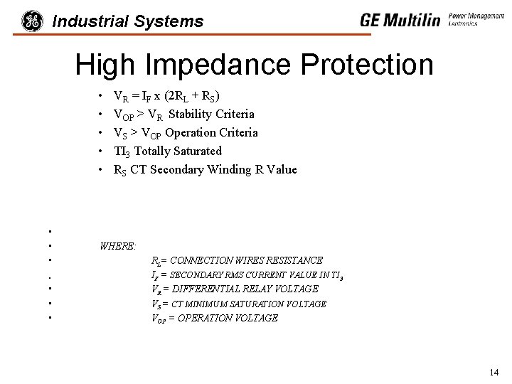 Industrial Systems High Impedance Protection • • • VR = IF x (2 RL