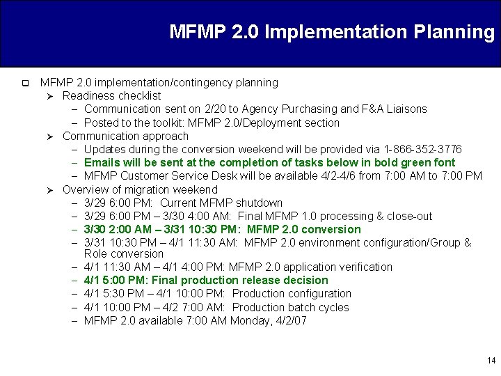 MFMP 2. 0 Implementation Planning q MFMP 2. 0 implementation/contingency planning Ø Readiness checklist
