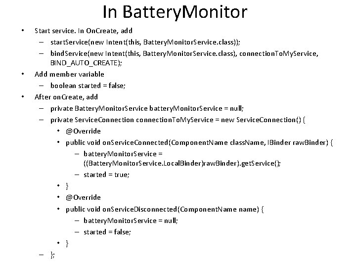 In Battery. Monitor • • • Start service. In On. Create, add – start.