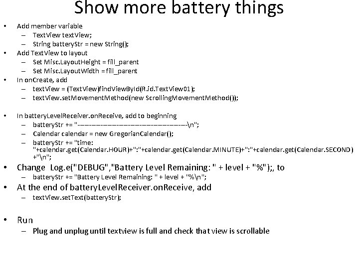 Show more battery things • • • Add member variable – Text. View text.