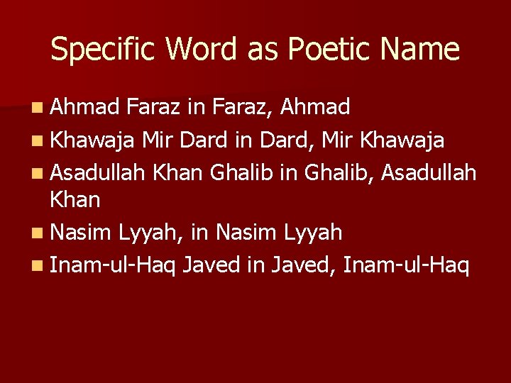 Specific Word as Poetic Name n Ahmad Faraz in Faraz, Ahmad n Khawaja Mir