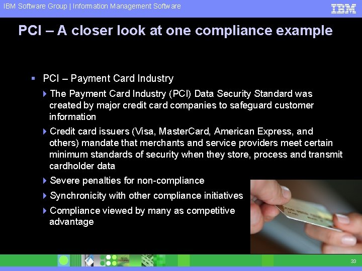 IBM Software Group | Information Management Software PCI – A closer look at one