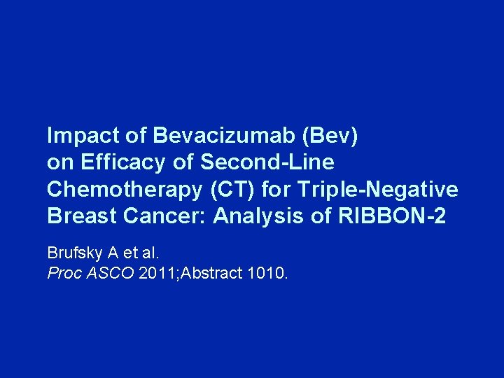 Impact of Bevacizumab (Bev) on Efficacy of Second-Line Chemotherapy (CT) for Triple-Negative Breast Cancer: