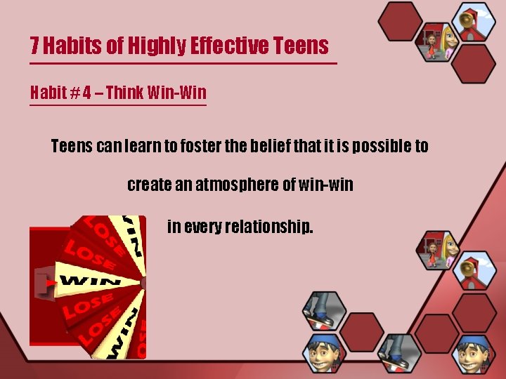 7 Habits of Highly Effective Teens Habit # 4 – Think Win-Win Teens can