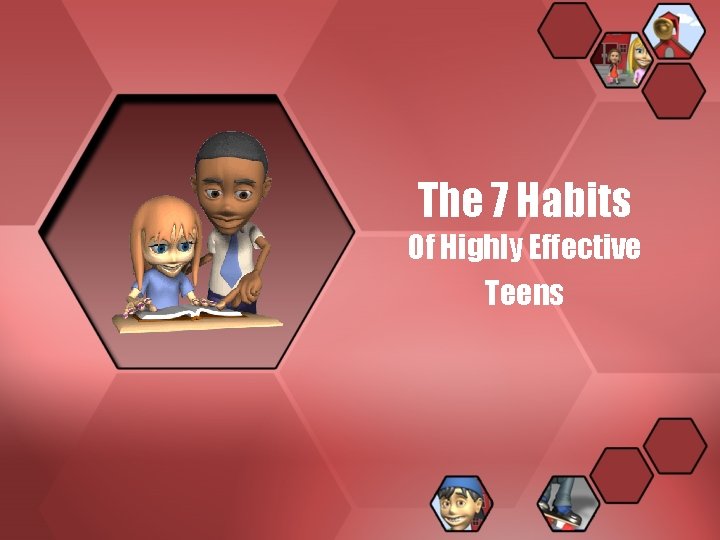 The 7 Habits Of Highly Effective Teens 