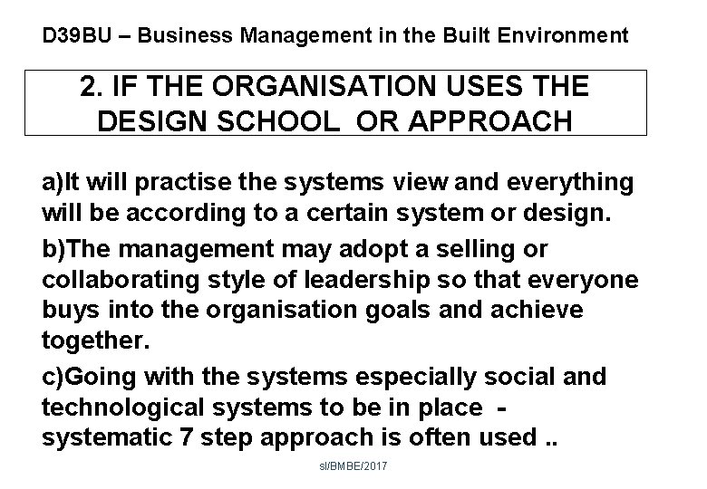 D 39 BU – Business Management in the Built Environment 2. IF THE ORGANISATION
