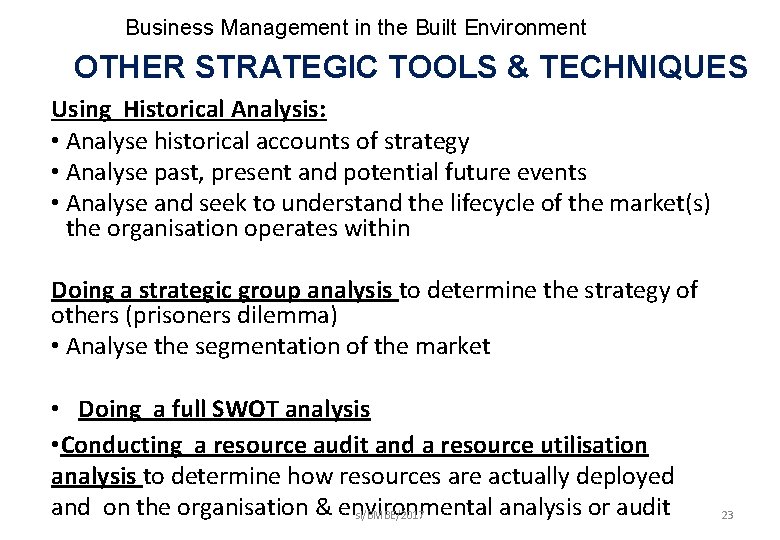 Business Management in the Built Environment OTHER STRATEGIC TOOLS & TECHNIQUES Using Historical Analysis: