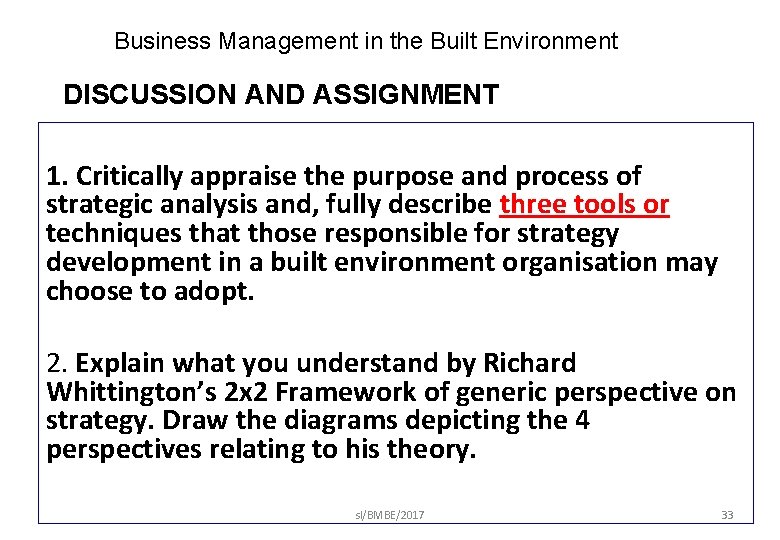 Business Management in the Built Environment DISCUSSION AND ASSIGNMENT 1. Critically appraise the purpose