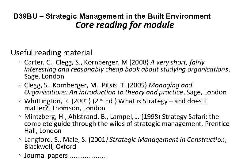 D 39 BU – Strategic Management in the Built Environment Core reading for module