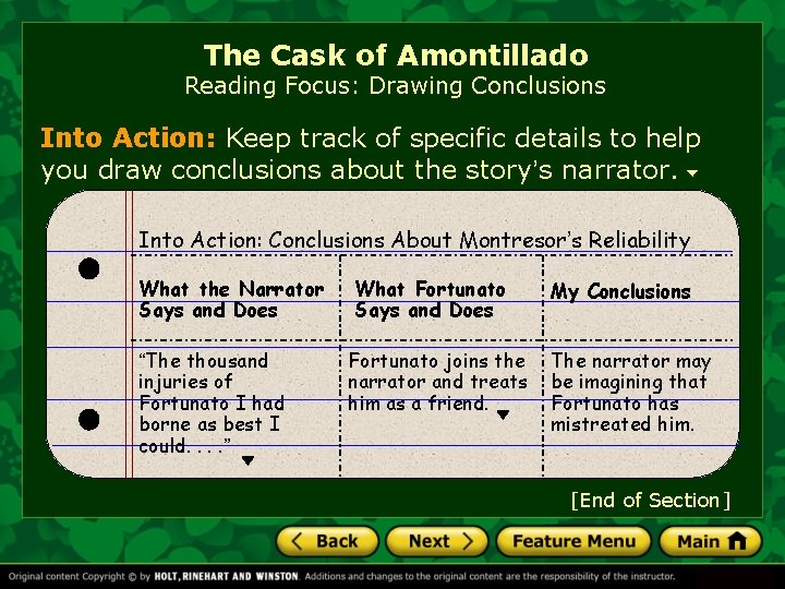 The Cask of Amontillado Reading Focus: Drawing Conclusions Into Action: Keep track of specific