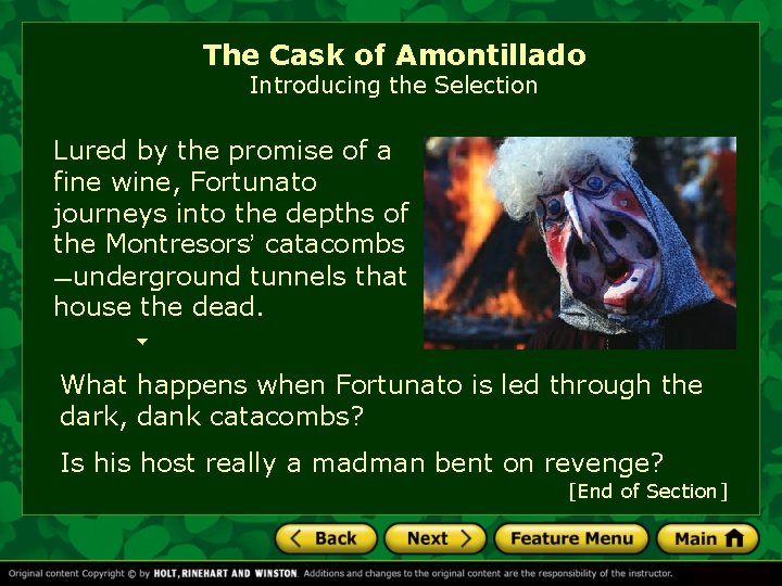 The Cask of Amontillado Introducing the Selection Lured by the promise of a fine