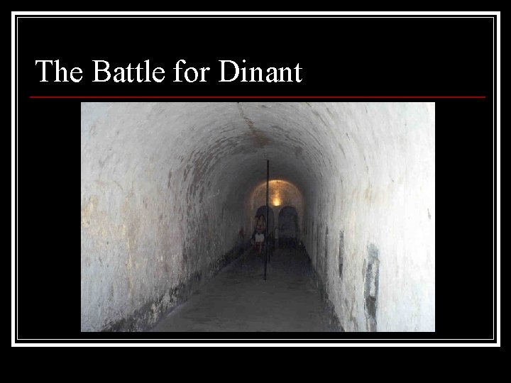 The Battle for Dinant 