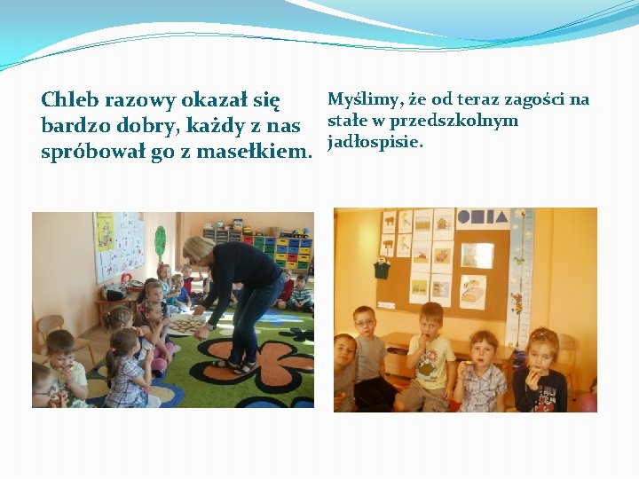 Myślimy, że od teraz zagości na Chleb razowy okazał się bardzo dobry, każdy z