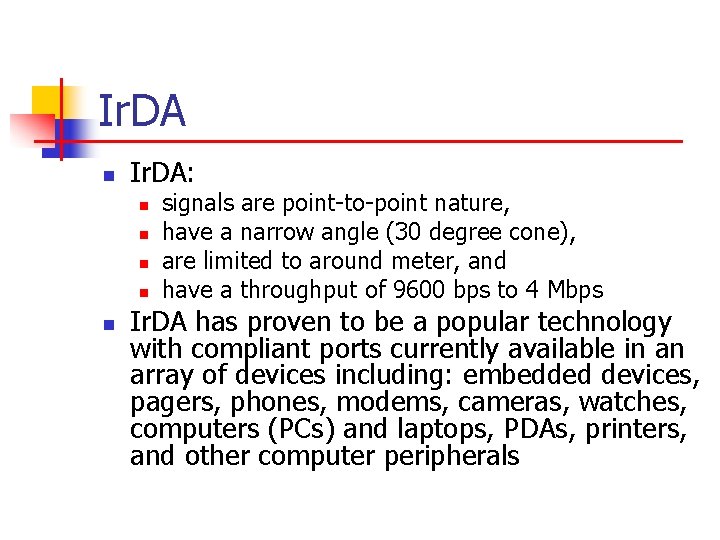 Ir. DA n Ir. DA: n n n signals are point-to-point nature, have a