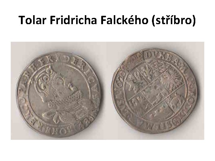 Tolar Fridricha Falckého (stříbro) 