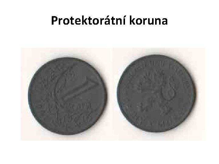 Protektorátní koruna Protektorátní koruna