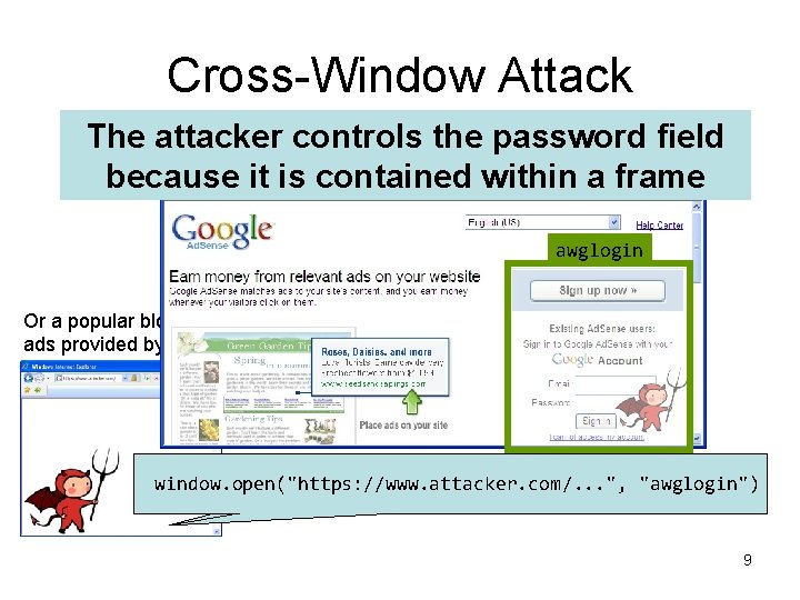 Cross-Window Attack The lock icon is not removed The attacker controls the password field