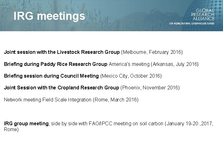 IRG meetings Joint session with the Livestock Research Group (Melbourne, February 2016) Briefing during