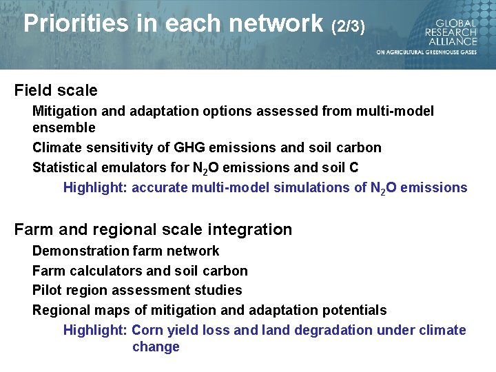 Priorities in each network (2/3) Field scale Mitigation and adaptation options assessed from multi-model